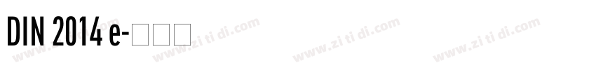 DIN 2014 e字体转换